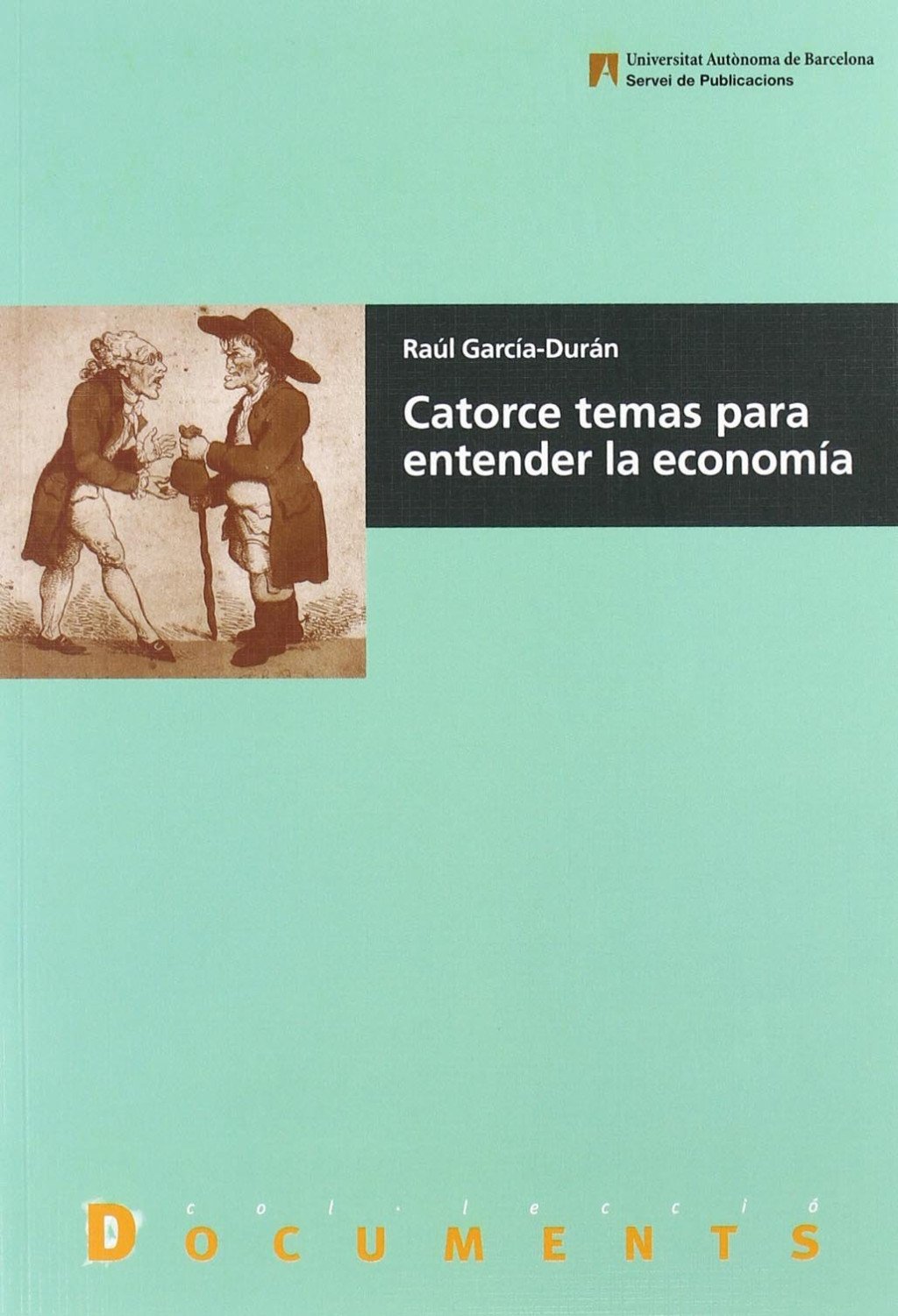 Catorce temas para entender la economía. 9788449024214