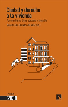 Ciudad y derecho a la vivienda. 9788410676596
