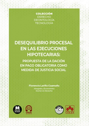 Desequilibrio procesal en las ejecuciones hipotecarias. 9791370118600