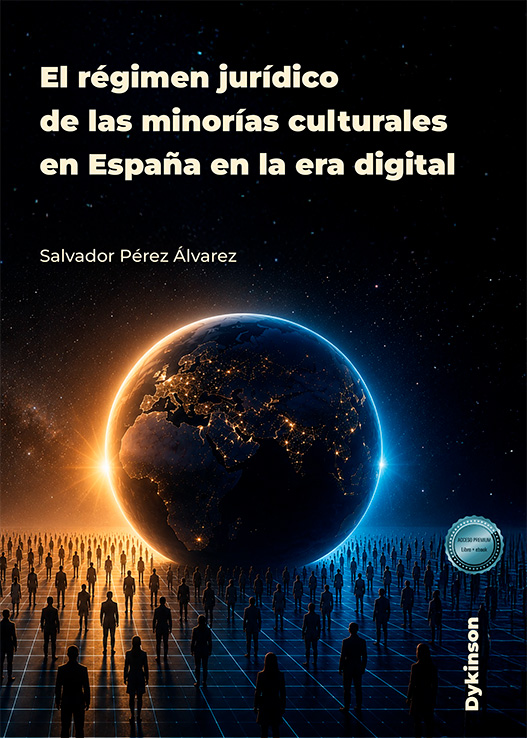 El régimen jurídico de las minorías culturales en España en la era digital. 9791370472580