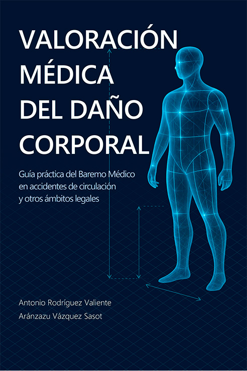 Valoración médica del daño corporal. 9791370472801