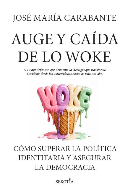 Auge y caída de lo woke. 9791387812263
