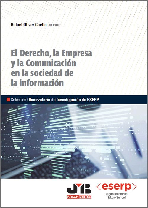 El Derecho, la empresa y la comunicación en la sociedad de la información. 9788410044227