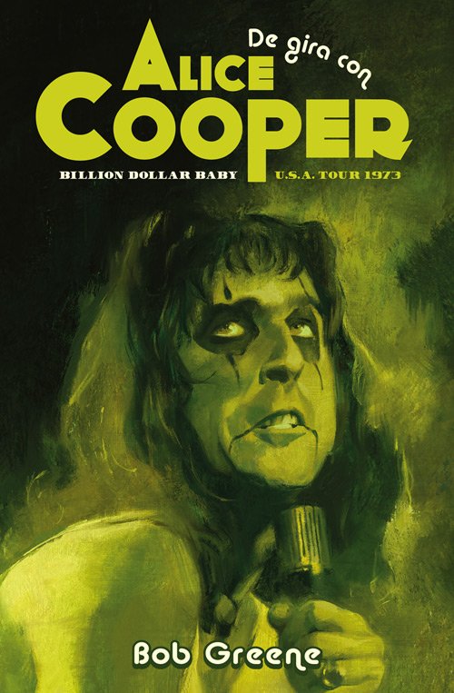 De gira con Alice Cooper. 9788417645281