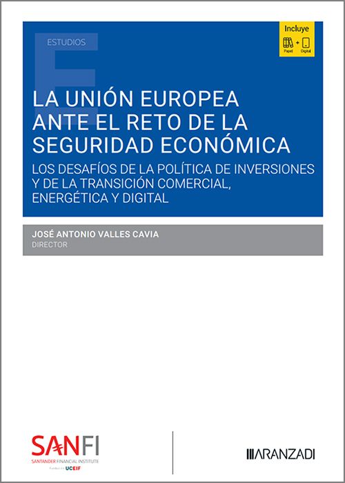 La Unión Europea ante el reto de la seguridad económica. 9788410858831