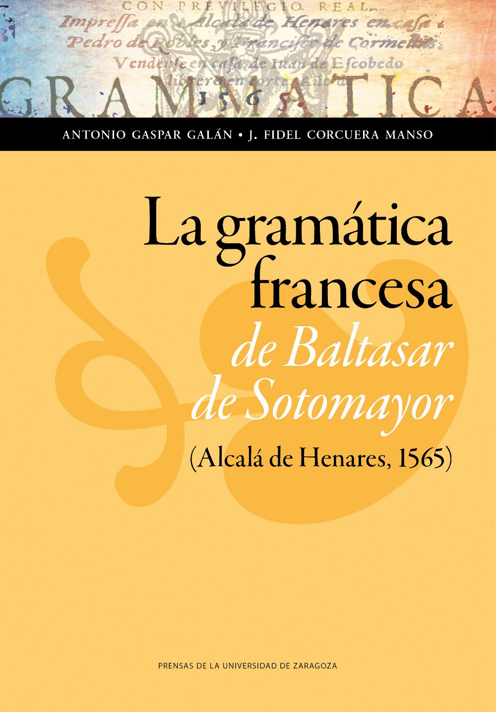 La gramática francesa de Baltasar de Sotomayor. 9788416272938
