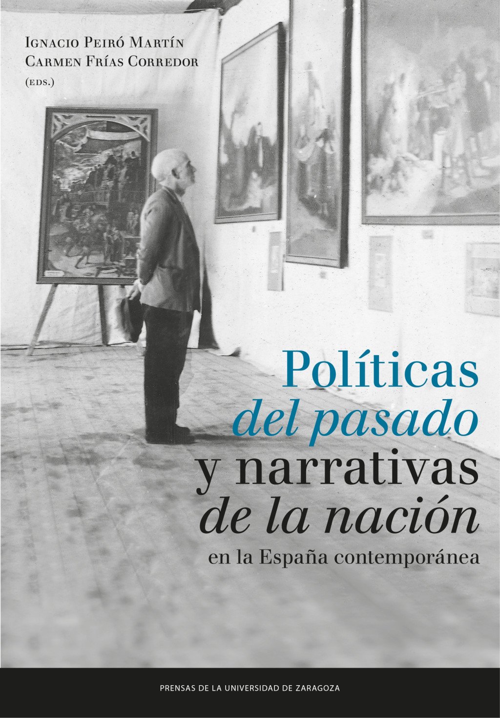 Políticas del pasado y narrativas de la Nación
