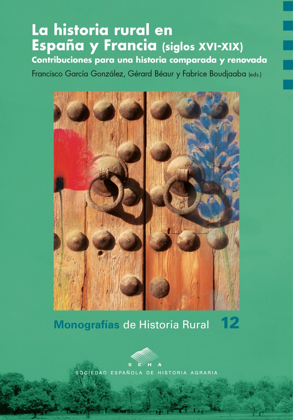 La historia rural en España y Francia (siglos XVI-XIX). 9788416515585