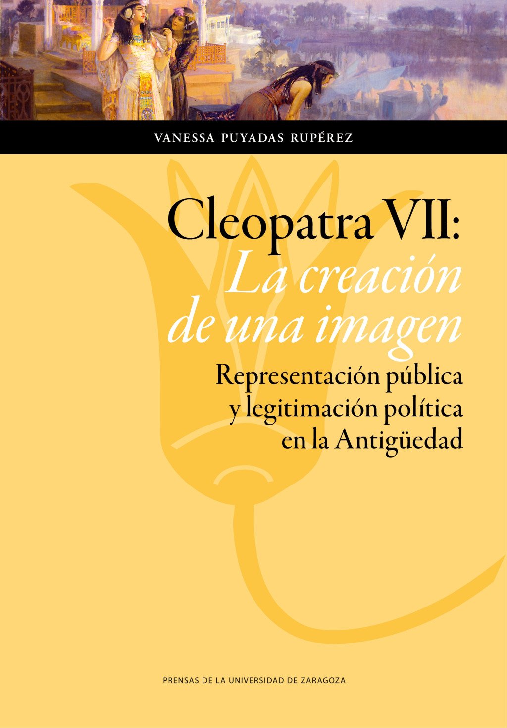 Cleopatra VII: La creación de una imagen. 9788416515608