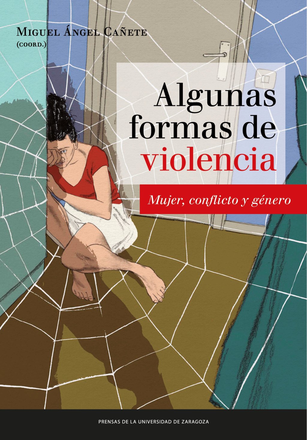 Algunas formas de violencia. 9788416515615