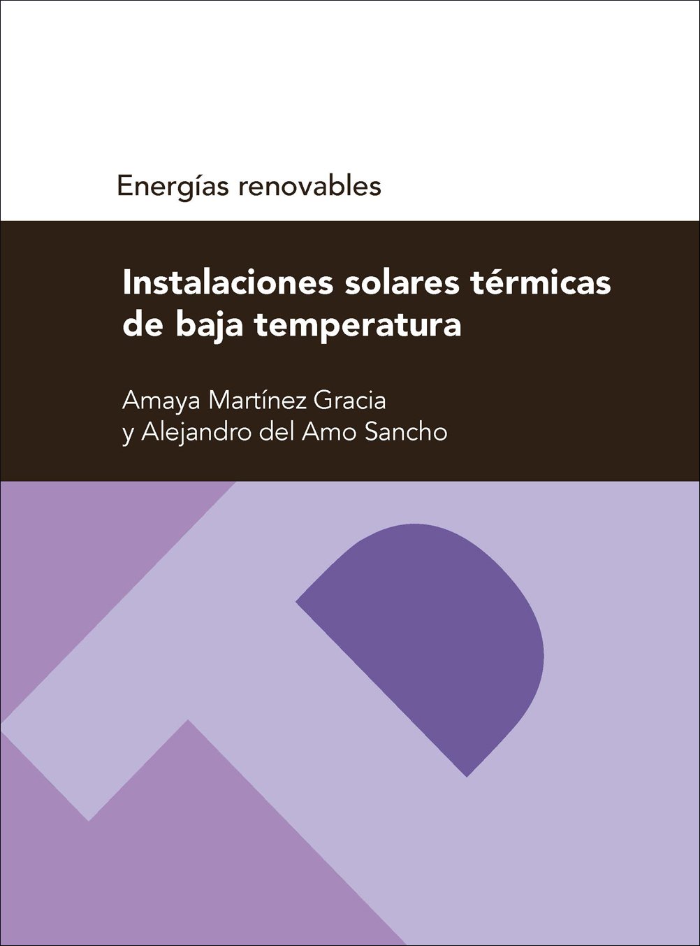 Instalaciones térmicas solares de baja temperatura. 9788416933198