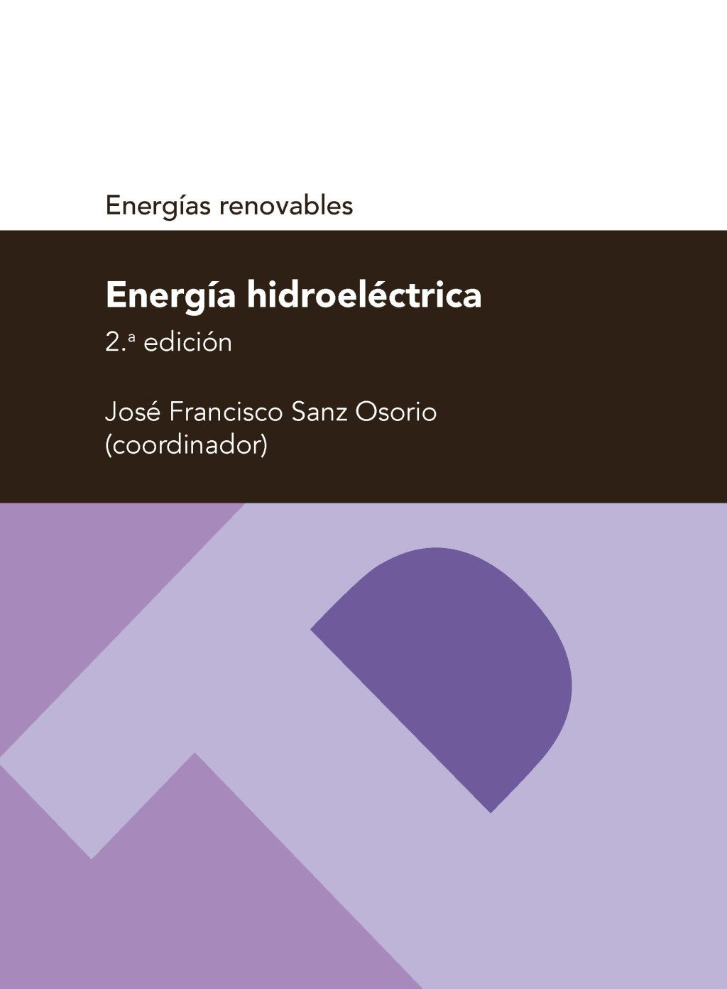 Energía hidroeléctrica. 9788416933310