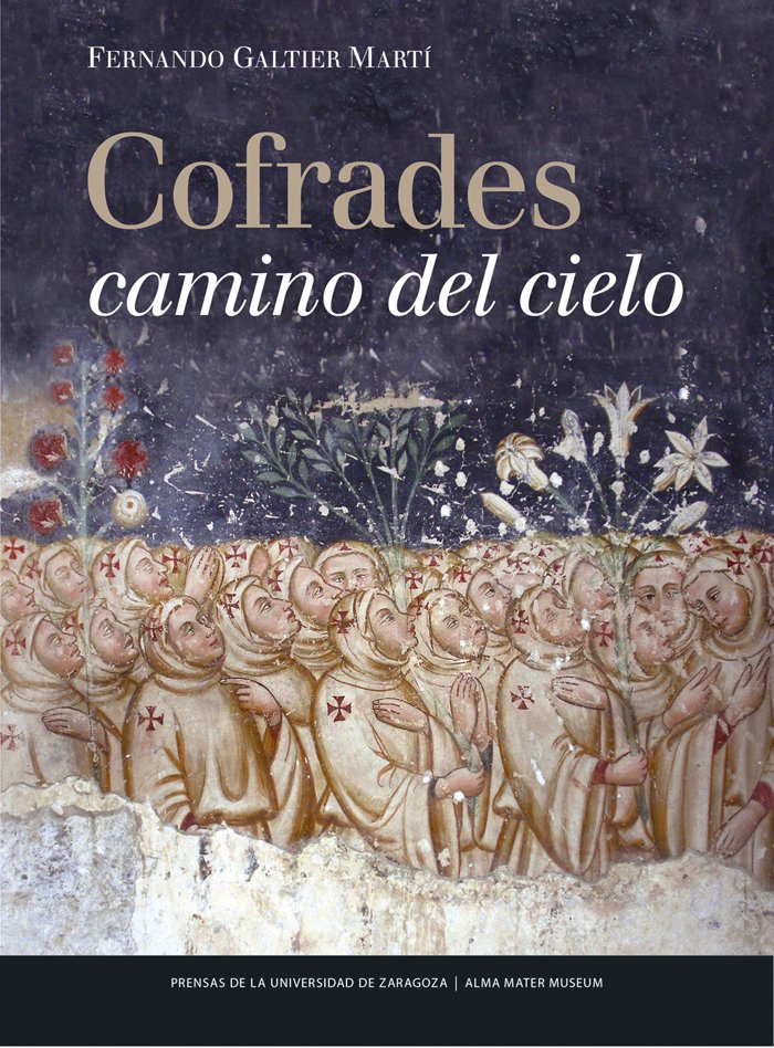 Cofrades camino del cielo, vistos a través de sus imágenes. 9788416933549