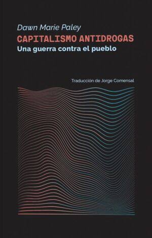 Capitalismo antidrogas. 9788419833563
