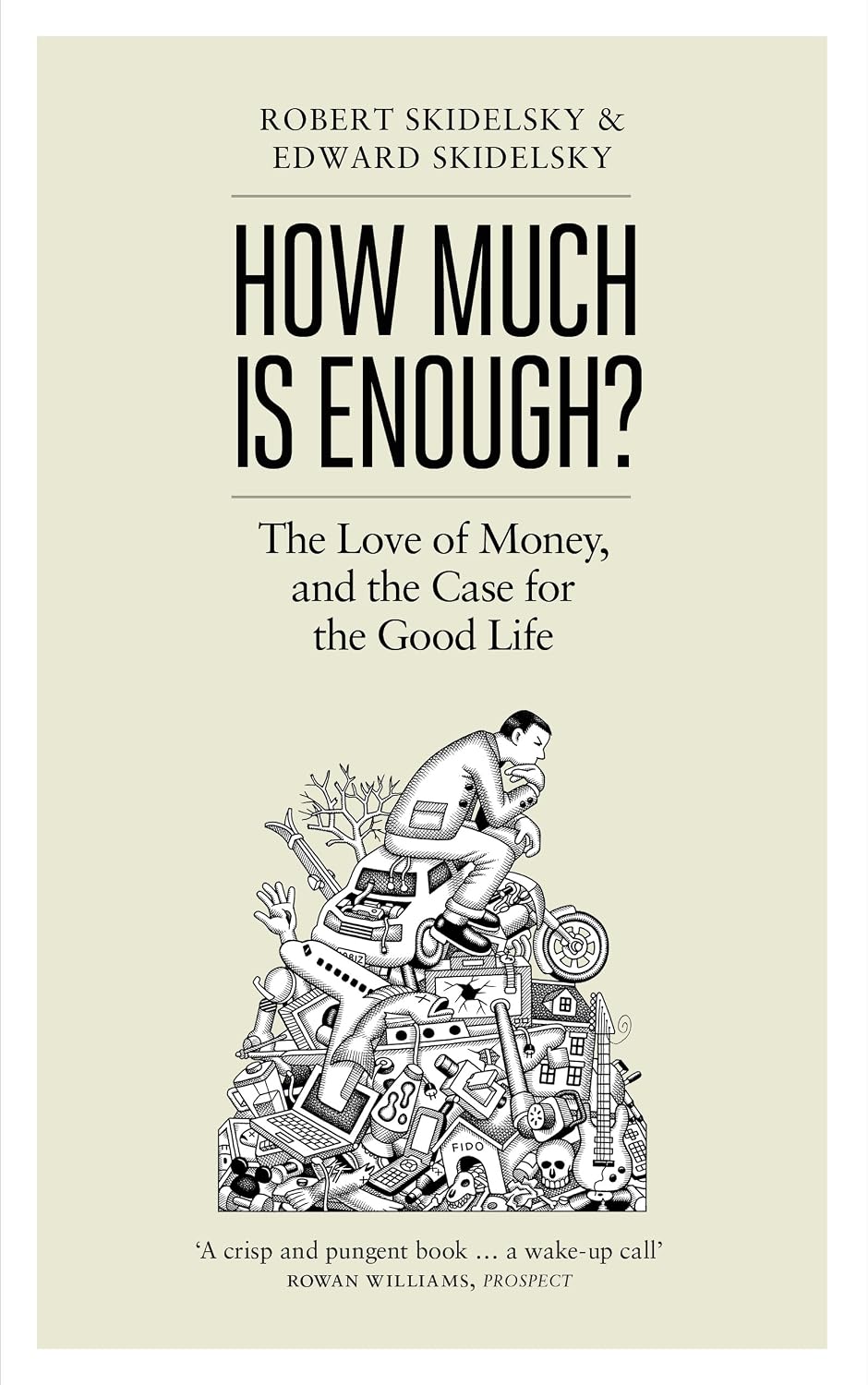 How much is enough?. 9781846144486