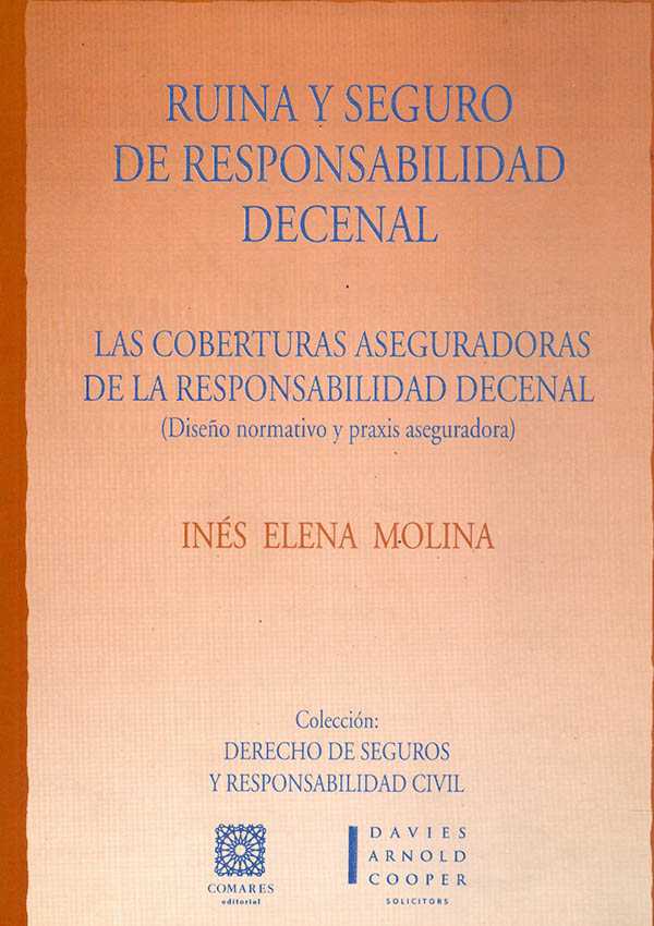 Ruina y seguro de responsabilidad decenal. 9788481516722