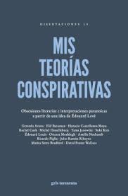 Mis teorías conspirativas. 9789709667110