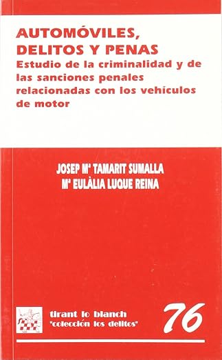 Automóviles, delitos y penas. 9788484568957