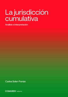 La jurisdicción cumulativa. 9791370331177