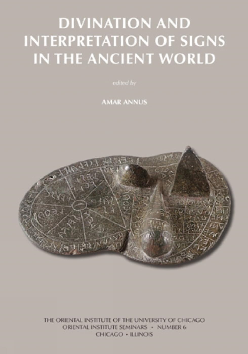 Divination and interpretation of signs in the Ancient World. 9781885923684