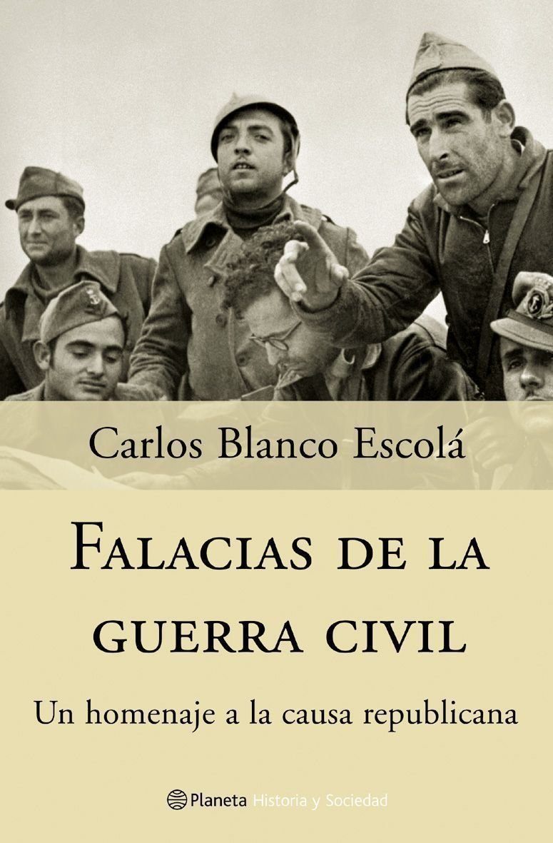Falacias de la Guerra Civil. 9788408057253