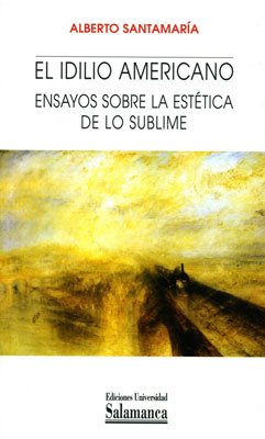 El idilio americano. 9788478005109