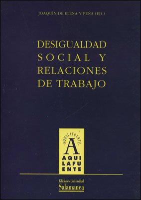Desigualdad social y relaciones de trabajo. 9788478006137