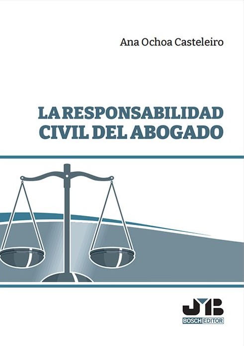 La responsabilidad civil del abogado. 9791388084461