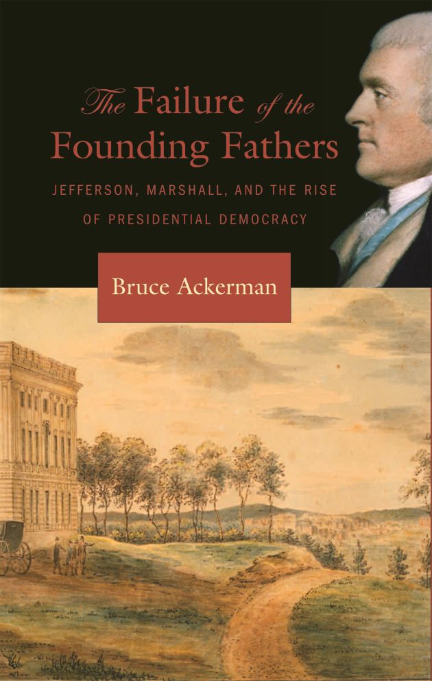 The failure of the Founding Fathers. 9780674023956