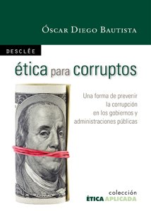 Ética para corruptos. 9788433023155