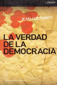 La verdad de la democracia. 9788461090266