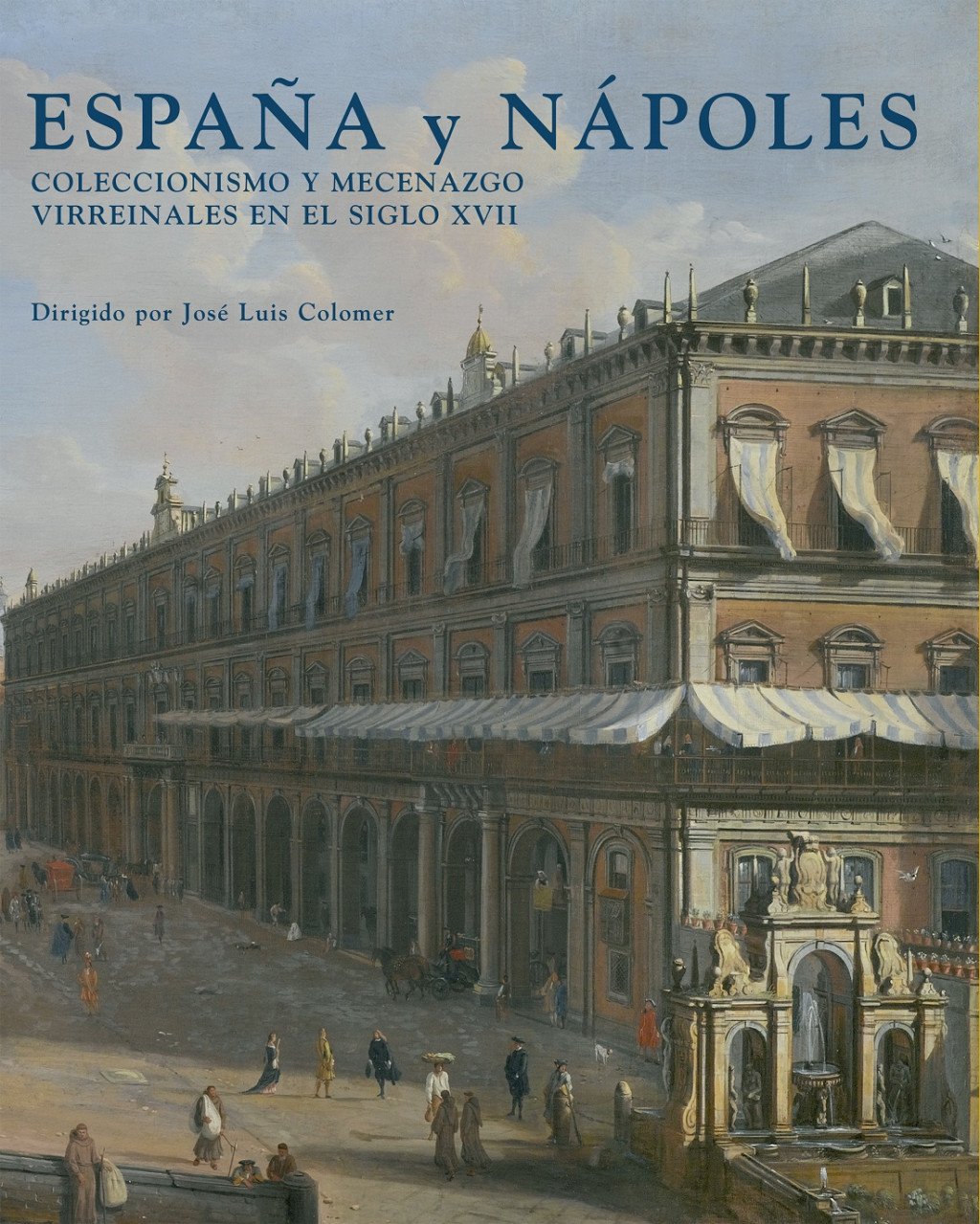 España y Nápoles. 9788493464370