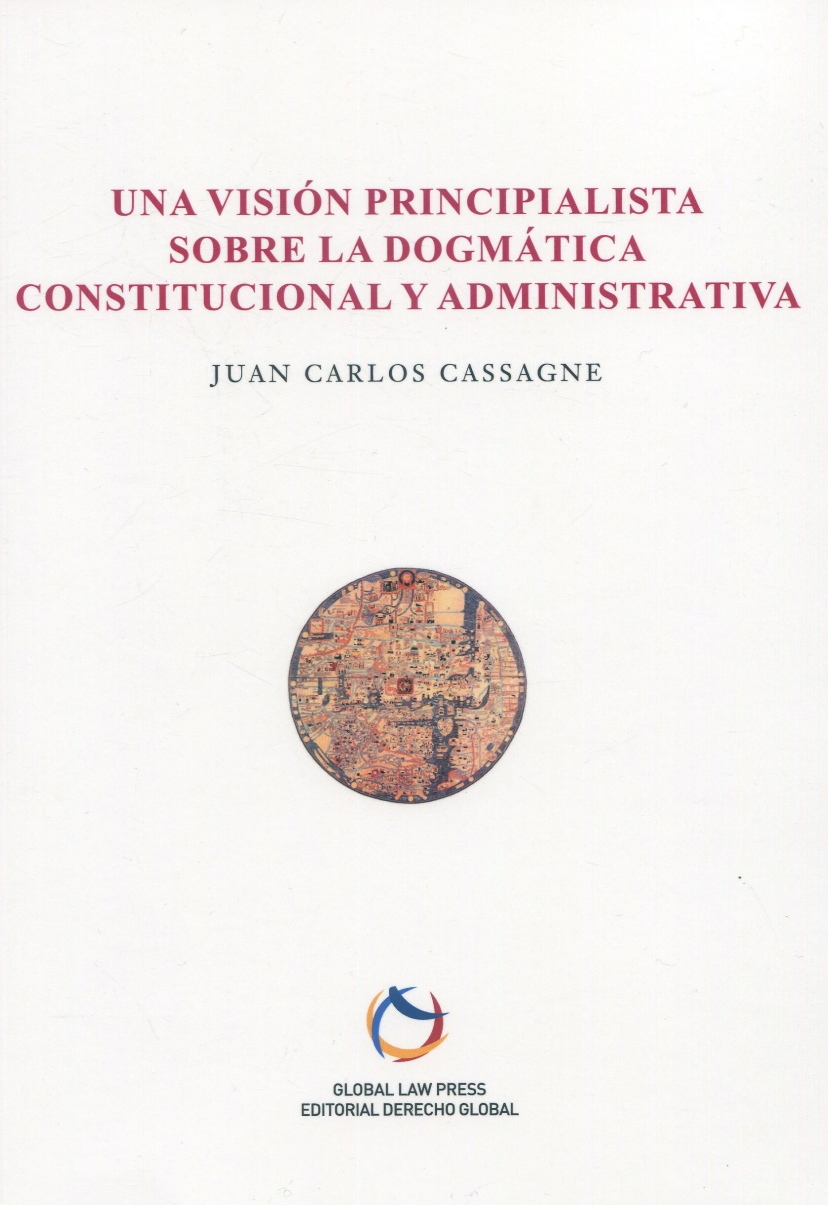 Una visión principalista sobre la dogmática constitucional y administrativa