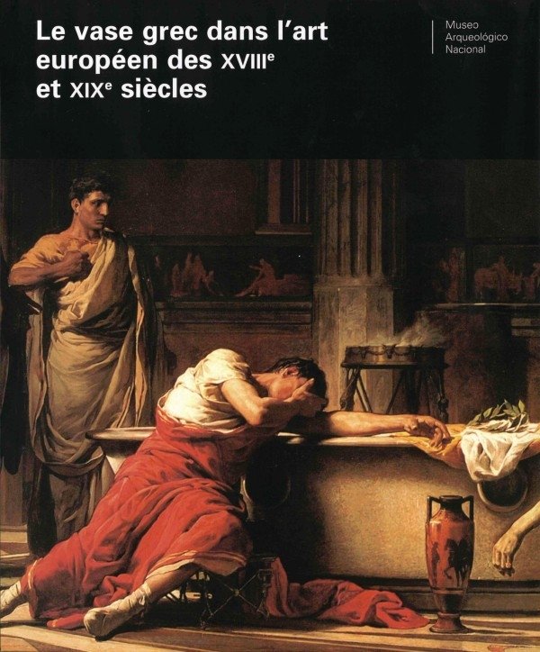 El vaso griego en el arte europeo de los siglo XVIII y XIX. 9788496820111