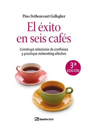 El éxito en seis cafés. 9788498750188