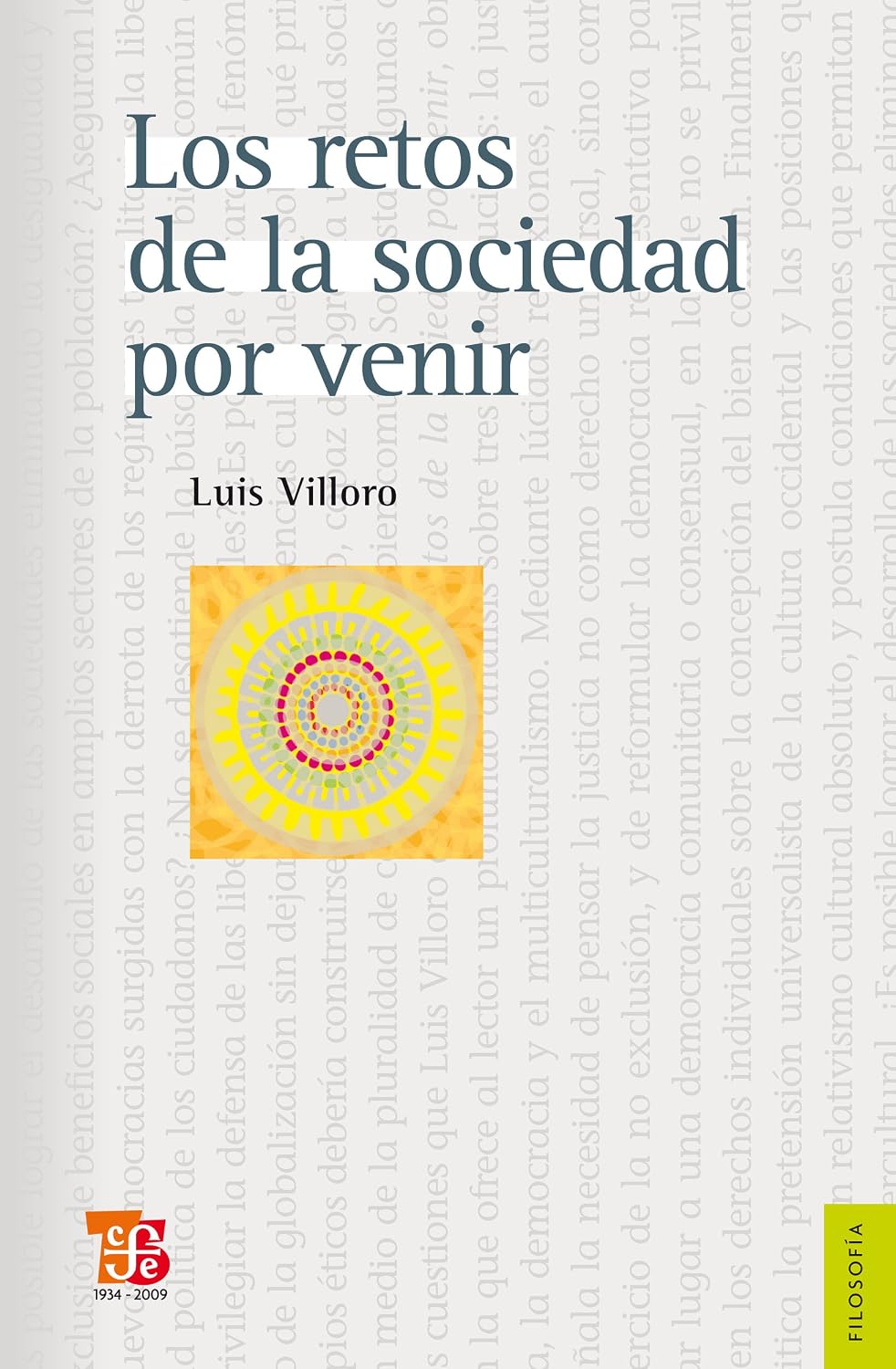 Los retos de la sociedad por venir. 9789681681845