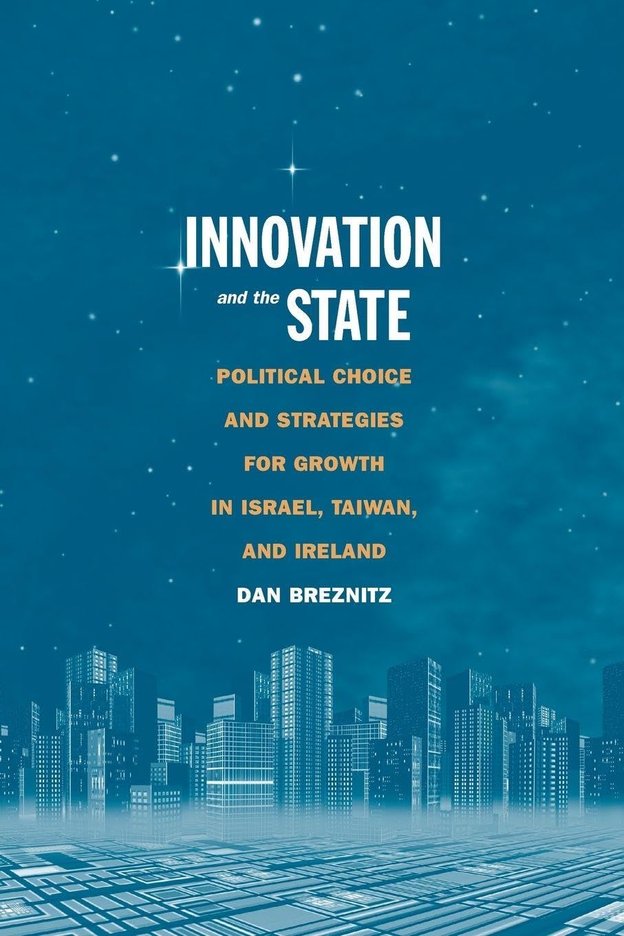 Innovation and the State. 9780300120189