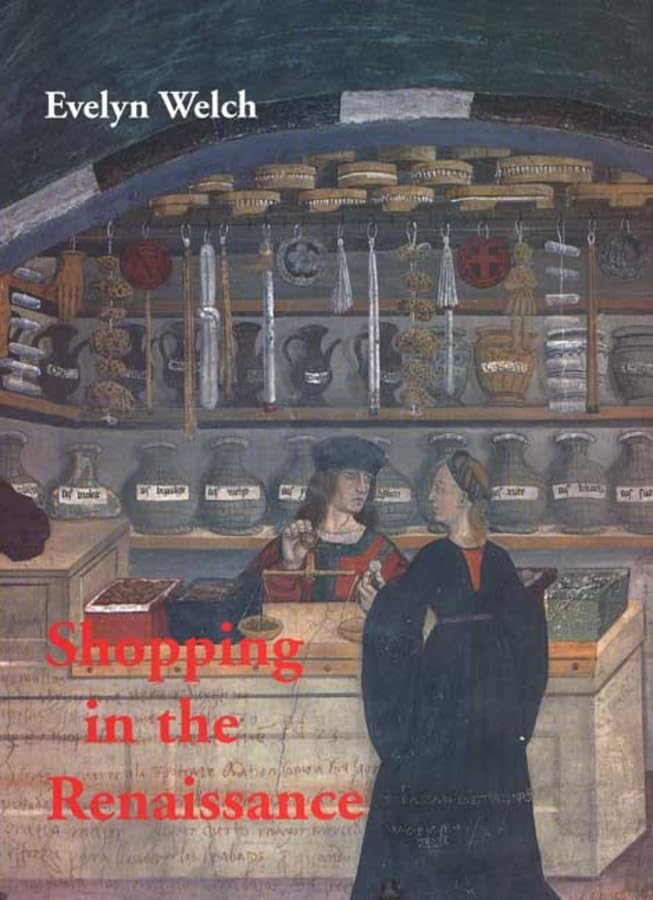 Shopping in the Renaissance. 9780300159851