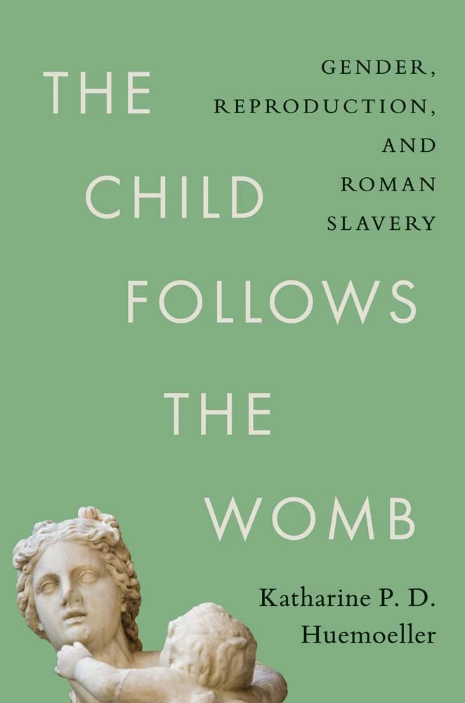 The child follows the womb. 9780300284867