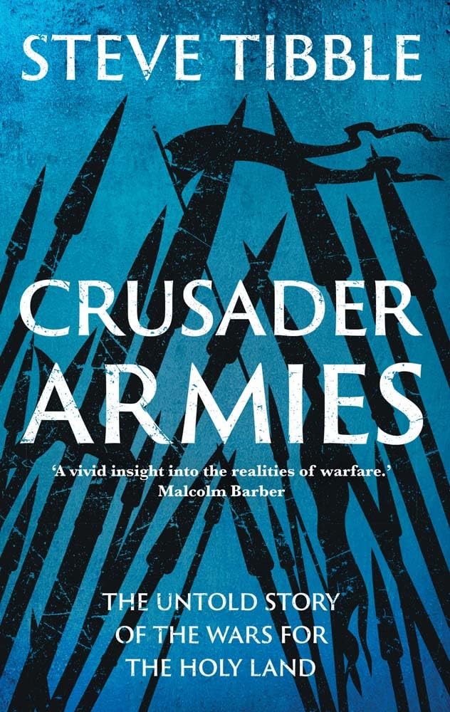 Crusader armies. 9780300290332