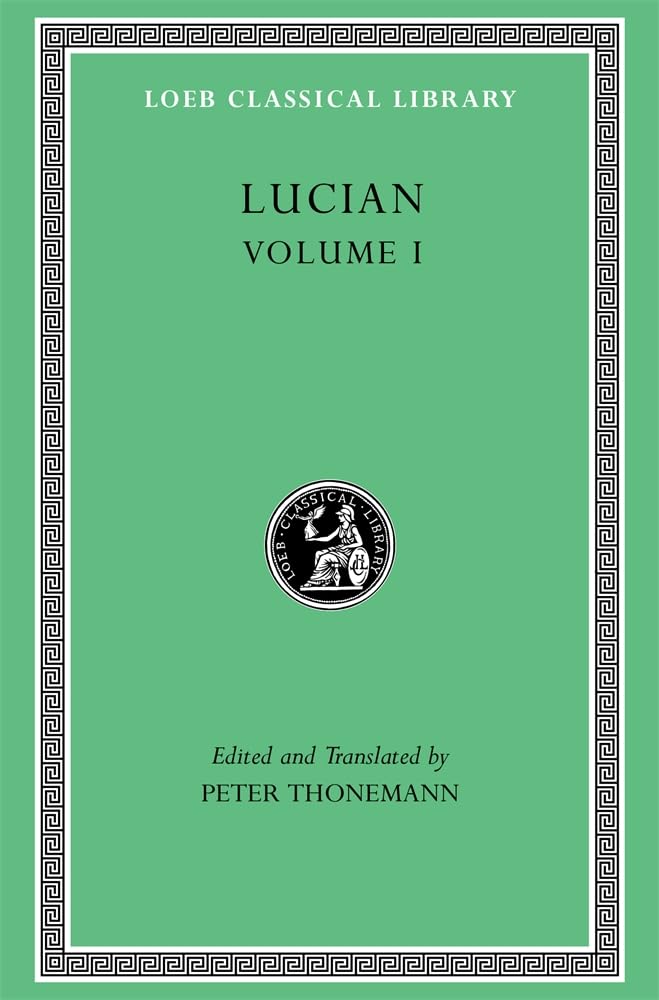 Lucian. Volume I. 9780674997707