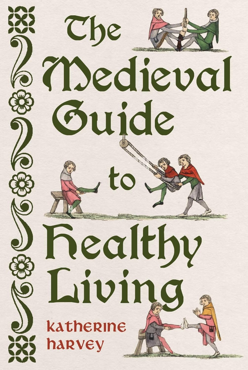The medieval guide to healthy living. 9781836391845