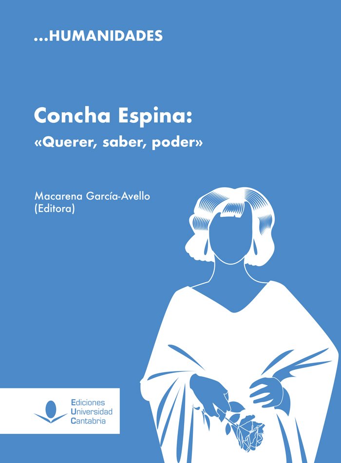 Concha Espina: "Querer, saber, poder". 9788419897541