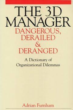 The 3D manager: dangerous, derailed & deranged. 9781861562517