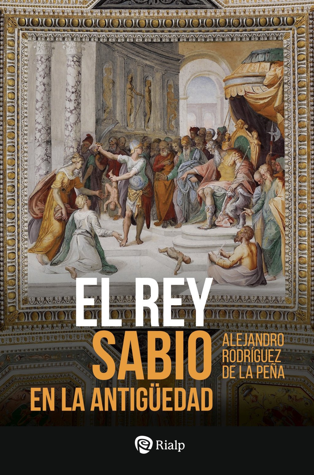 El Rey Sabio en la Antigüedad. 9788432174551