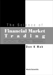 The science of financial market trading. 9789812382528