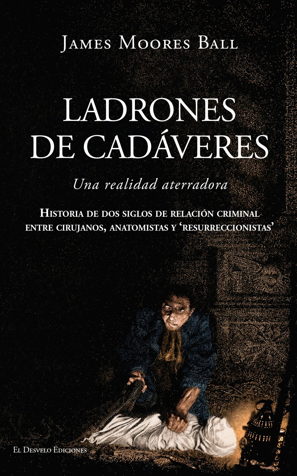 Ladrones de cadáveres. 9791387799823