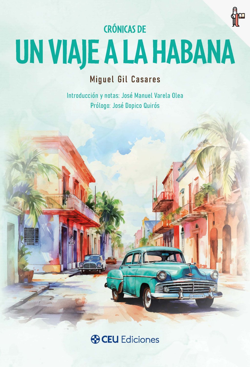 Crónicas de un viaje a La Habana. 9791387860424