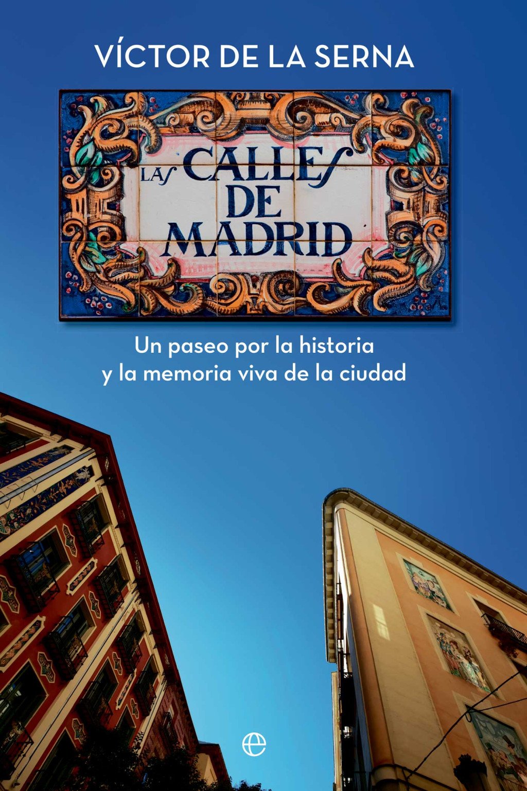 Las calles de Madrid. 9788410943476