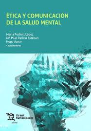 Ética y comunicación de la salud mental. 9791370380274